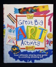 The Great Big Art Activity Book by Sue Nicholson and Deri Robins (2007, Hardcove