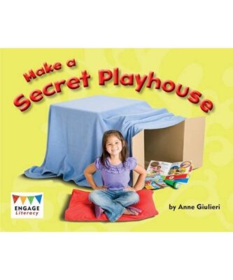 Make a Secret Playhouse [Engage Literacy Green]