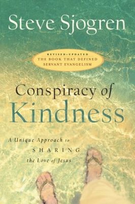 Conspiracy of Kindness : A Unique Approach to Sharing the Love of