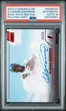 2022 TOPPS STADIUM CLUB BASE AUTOS VLADIMIR GUERRERO 17/50 PSA AUTHENTIC AUTO 10
