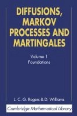 Diffusions, Markov Processes, and Martingales L. C. G. Rogers