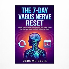 De 7-daagse reset van de nervus vagus: Eenvoudige somatische oefeningen om opnieuw te bedraden