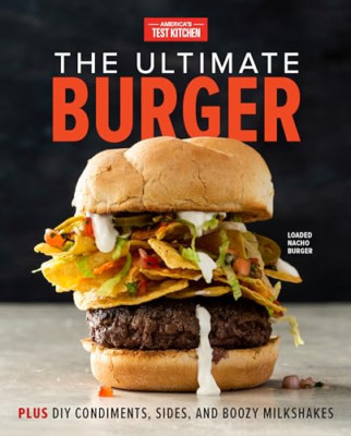 The Ultimate Burger: From Must-Have Classics to Go-For- - HardBack NEW Kitchen,