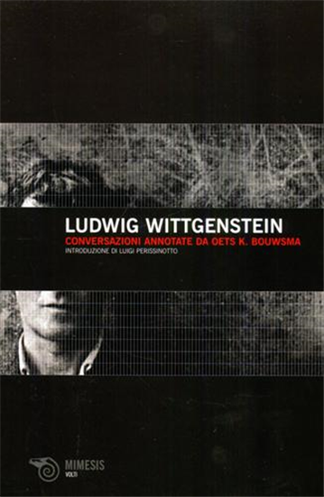 Wittgenstein,Ludwig. - Conversazioni.