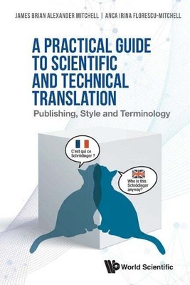 A Practical Guide to Scientific and Technical Translation Buch Wspc