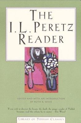 The I. L. Peretz Reader; Library of Yiddis- 9780805210712, paperback, I L Peretz