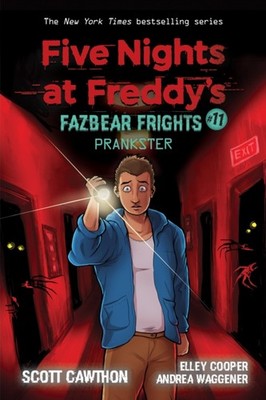 Prankster (Five Nights at Freddy's: Fazbear Frights #11) by Elley Cooper