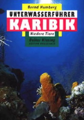 Unterwasserführer Karibik /Underwater Guide The Caribbean. Niedere Tiere /Invert