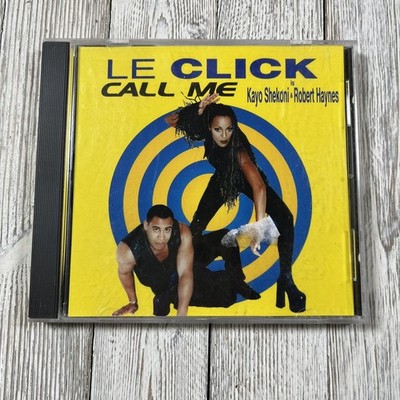 LE CLICK   Call Me CD Single 1997 Eurodance Dance Pop Logic Records