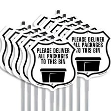 Please Deliver All Packages To This Bin Shield Shaped Sign With Stake