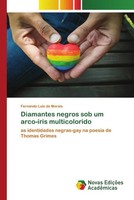 Fernando LuíS De Morais | Diamantes Negros Sob Um Arco-íRis Multicolorido | Buch