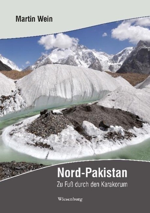 Thumbnail - Nord-pakistan | Zu Fuß Durch Den Karakorum | Martin Wein | Buch |
