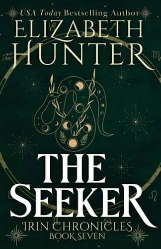 The Seeker: Tenth Anniversary Edition (Irin Chronicles) - Hunter, Elizabeth