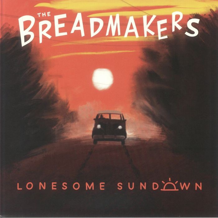 BREADMAKERS, The - Lonesome Sundown - Vinyl (LP)