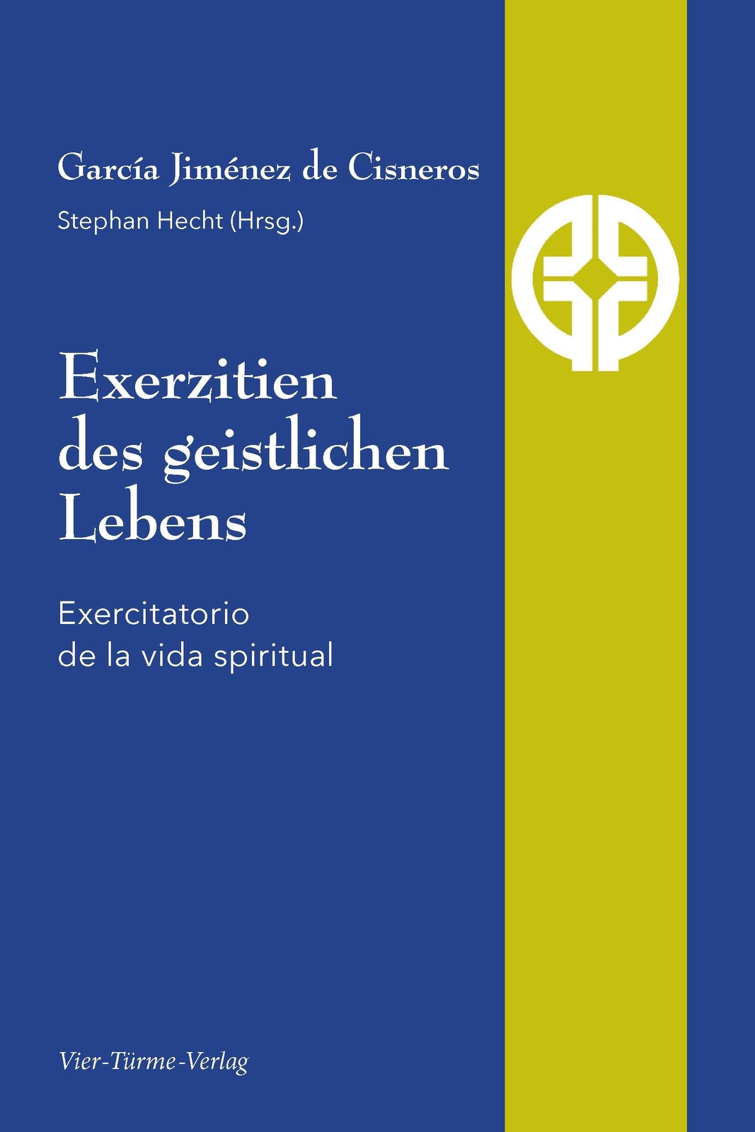 Exerzitien Des Geistlichen Lebens | García Jiménez De Cisneros |