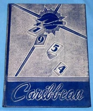 1954 Caribbean Yearbook - Cristobal High School - Panama Canal Zone - Go Tigers!