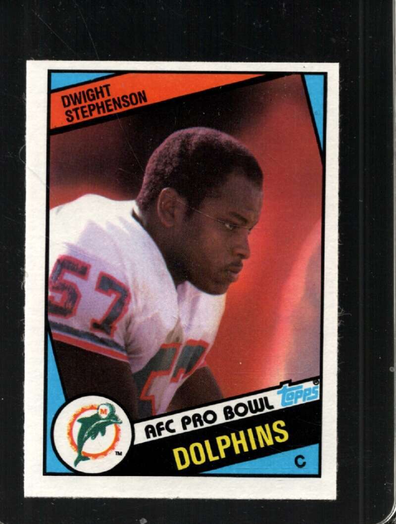 1984 TOPPS #129 DWIGHT STEPHENSON EXMT (RC) DOLPHINS HOF *X62759
