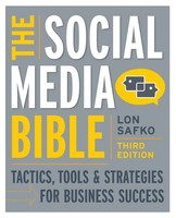 The Social Media Bible | Tactics, Tools, And Strategies For Business Success