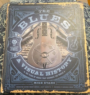 The Blues: A Visual History by Mike Evans: Hardcover - Excellent/Free Shipping!