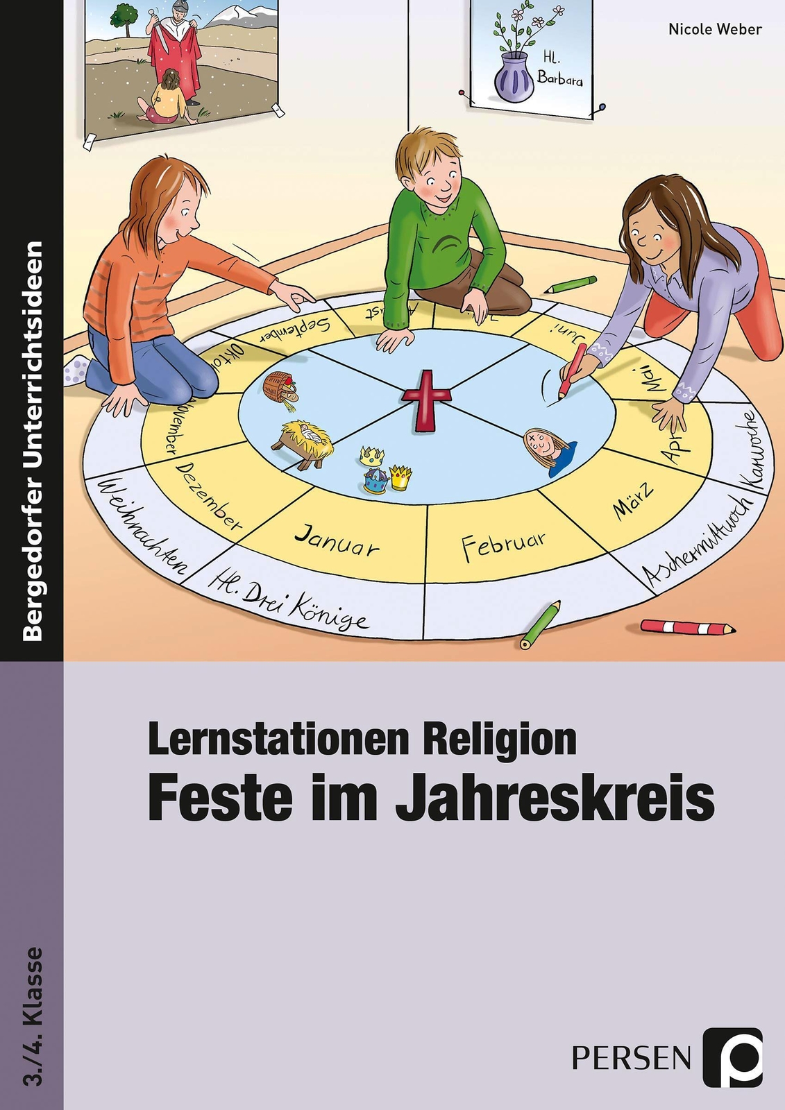 Lernstationen Religion: Feste Jahreskreis 3. Und 4. Klasse Nicole