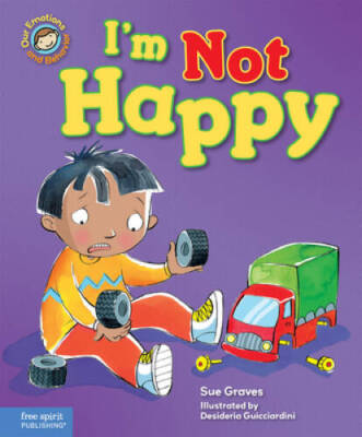 Im Not Happy: A Book About Feeling Sad (Our Emotions and Behavior) - GOOD