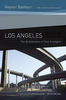 Los Angeles: The Architecture of Four Ecologies by Reyner Banham (Paperback,...