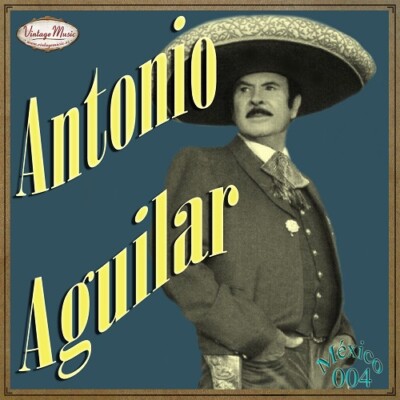 ANTONIO AGUILAR CD #04/100 - MEXIKANISCHE Ranchera Huapango Mariachi Jalisco