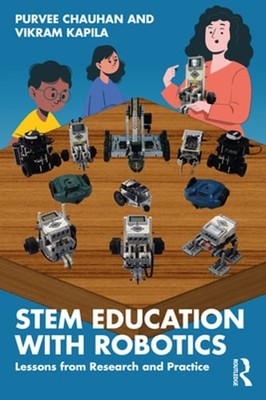 STEM Education with Robotics: Lessons from Research and Practice by Chauhan: New