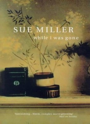 While I Was Gone,Sue Miller- 9780747545040