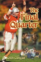 R. Keith Clingan | The Final Quarter | Taschenbuch | Englisch (2000) | iUniverse