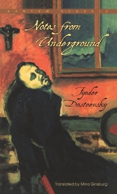 Fyodor Dostoevsky Notes From Underground (Paperback)