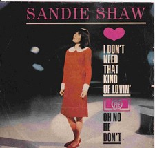 7 Single - Sandie Shaw - I dont need that kin...