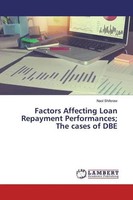 Naol Shiferaw | Factors Affecting Loan Repayment Performances; The Cases Of DBE