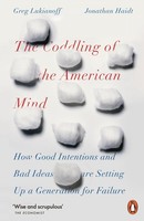 The Coddling Of The American Mind, Jonathan Haidt