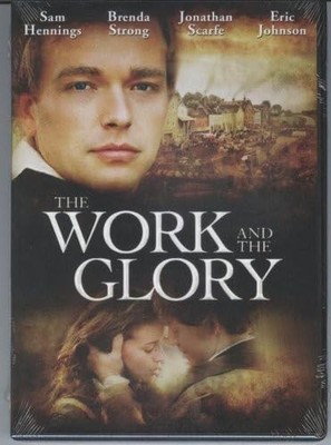 The Work and the Glory, New DVD, Sam Hennings, Brenda Strong, Jonathan Scarfe, E