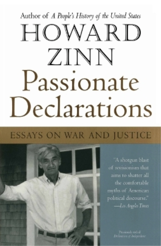 Howard Zinn Passionate Declarations (Tascabile)