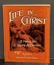 Life in Christ...A Primary Text & Registry for Christians - Tony Salerno - 1983