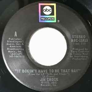 Jim Croce - It Doesn't Have To Be That Way / Roller Derby Queen, 7'', (Vinyl)
