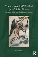 Liz Greene | The Astrological World Of Jung's 'Liber Novus' | Taschenbuch (2018)