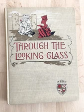 Through the Looking Glass and What Alice Found There Lewis Carroll McLoughlin