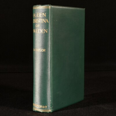 1909 Christina of Sweden I A Taylor First Edition Scarce Illustrated