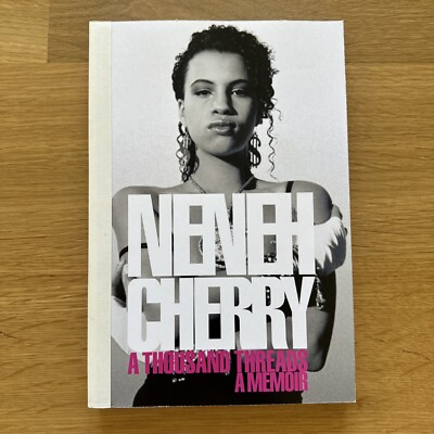 A Thousand Threads A Memoir by Neneh Cherry 2024 PB Uncorrected Bound Manuscript