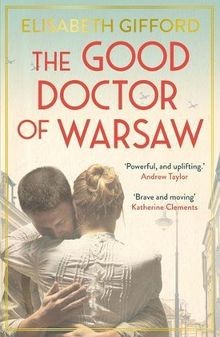 The Good Doctor of Warsaw: A novel of hope in the dark, ... | Buch | Zustand gut