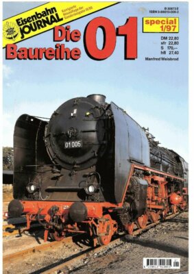 Eisenbahn Journal EJ Die Baureihe 01