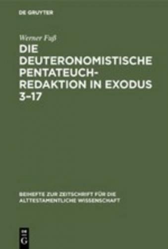 Die Deuteronomistische Pentateuchredaktion In Exodus 3-17 5605