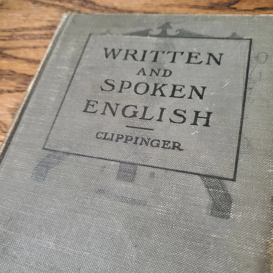 1917 Rare Clippinger Written and Spoken English First Edition - Image 2 of 4