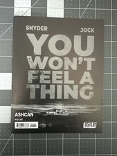 You Won't Feel A Thing Ashcan | Mature |  Cover By  Snyder Jock | DSTLRY 2025 NM