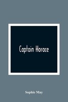 Sophie May | Captain Horace | Taschenbuch | Englisch (2021) | Alpha Editions