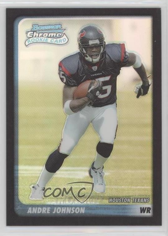 2003 Bowman Chrome Refractor 311/500 Andre Johnson #195 HOF g0y