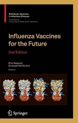 Influenza Vaccines for the Future - 9783034602785